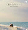 김송현 - TIMESCAPE