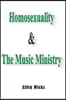 Homosexuality & the Music Ministry