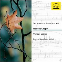 Evgeni Koroliov 에브게니 코롤리오프 - 쇼팽: 발라드, 야상곡, 즉흥곡 외 (Chopin: Ballades, Nocturnes, Impromptus)