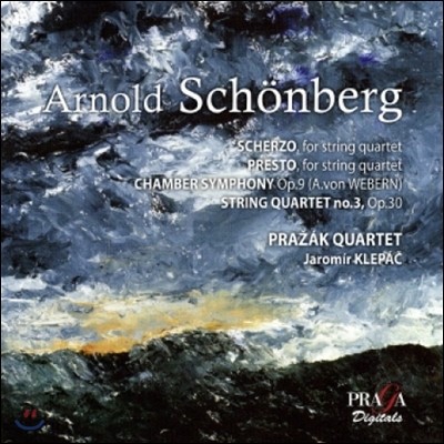 Prazak Quartet 쇤베르크: 현악 사중주를 위한 스케르초와 프레스토, 실내 교향곡 외 (Schonberg: Scherzo & Presto for String Quartet, Chamber Symphony Op.9)