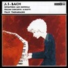 Yuji Takahashi 바흐: 인벤션과 신포니아, 이탈리아 협주곡 (Bach: Inventions and Sinfonias, Italian Concerto)