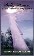 Belly Dance: Motion on the Ocean of Spirituality