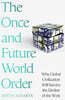 The Once and Future World Order