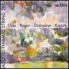 Jacques Thibaud String Trio 크라스 / 레거 / 도흐나니 / 코다이: 현악 트리오 (Cras / Reger / Dohnanyi / Kodaly: String Trios)