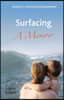 Surfacing - a Memoir: Sequel to 'Surviving Schizophrenia'