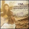 이나 (I.NA) 1집 - Fall In Love With Bossa Nova