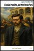 A Russian Proprietor, and Other Stories Part 2