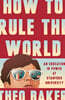 How to Rule the World: An Education in Power at Stanford University