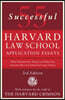 55 Successful Harvard Law School Application Essays, 3rd Edition: With Analysis by the Staff of the Harvard Crimson