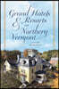 Grand Hotels & Resorts of Northern Vermont