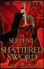 The Serpent and the Shattered Sword