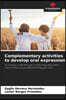 Complementary activities to develop oral expression