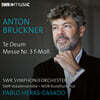 Pablo Heras-Casado 브루크너: '테데움', 미사 3번 f단조 (Bruckner: Te Dem WAB 45, Mass WAB 28)