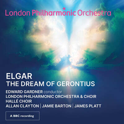 Edward Gardner 엘가: 제론티우스의 꿈 (Elgar: The Dream of Gerontius)
