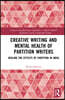 Creative Writing and Mental Health of Partition Writers
