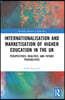 Internationalisation and Marketisation of Higher Education in the UK