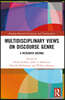 Multidisciplinary Views on Discourse Genre