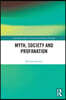 Myth, Society and Profanation
