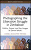 Photographing the Liberation Struggle in Zimbabwe