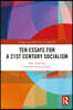 Ten Essays for a 21st Century Socialism