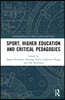 Sport, Higher Education and Critical Pedagogies
