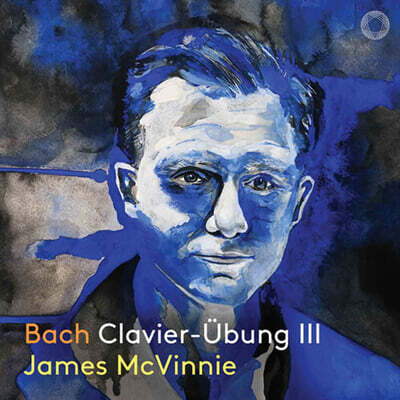James McVinnie 바흐: 피아노 연습곡 3번 (Bach: Clavier-Ubung III)