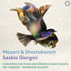 Saskia Giorgini 모차르트 / 쇼스타코비치: 피아노와 현을 위한 협주곡과 피아노 소나타 (Mozart / Shostakovich: Concertos For Piano And Strings & Piano Sonata)