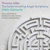 Thomas Sondergard 토마스 아데: The Exterminating Angel Symphony & Violin Concerto