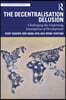 Decentralization Delusion