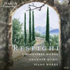 Orchestra Sinfonica di Roma 레스피기: 관현악곡, 실내악, 피아노곡 (Respighi: Orchestral Works, Chamber Music, Piano Works) [12CD 박스세트]