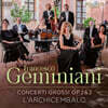 L'Archicembalo 제미니아니: 콘체르토 그로소 Op.2 & 3 (Geminiani: Concerti Grossi Op.2 & 3)