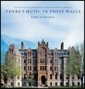 There's Music in These Walls: A History of the Royal Conservatory of Music