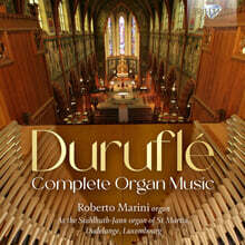 Roberto Marini 뒤뤼플레: 오르간 작품 전곡 (Durufle: Complete Organ Music)
