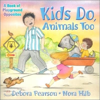 Kids Do, Animals Too