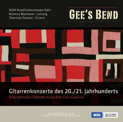 Thorsten Drucker 20~21세기 기타 협주곡집 - 엘머 번스타인 / 아놀드 (Gee's Bend, 20~21th Century Guitar Concertos - Elmer Bernstein / Malcolm Arnold)