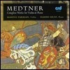 Manoug Parikian 메트너: 바이올린과 피아노를 위한 작품 전집 (Medtner: Complete Works for Violin and Piano)