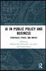 AI in Public Policy and Business