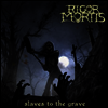 Rigor Mortis - Slaves To The Grave (Vinyl LP)