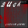 Bush - Sixteen Stone (Remastered)(20th Anniversary Edition)(Vinyl 2LP)
