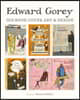 Edward Gorey: His Book Cover Art & Design