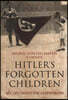 Hitler's Forgotten Children