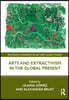 Arts and Extractivism in the Global Present