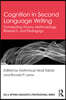 Cognition in Second Language Writing