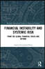 Financial Instability and Systemic Risk