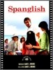 Spanglish: The Shooting Script