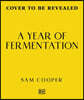 A Year of Fermentation