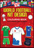 Flag It! World Football Kit Design Colouring Book