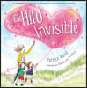 El Hilo Invisible (The Invisible String) (Castilian)
