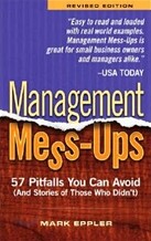 Management Mess-Ups : 57 Pitfalls You Can Avoid