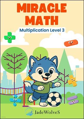 MIRACLE MATH Multiplication Level 3